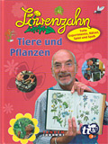 Lwenzahn - Tiere und Pflanzen mit Peter Lustig