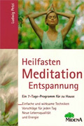 Heilfasten - Meditation - Entspannung