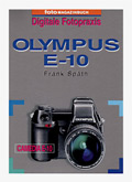 Olympus Camedia E-10 - Digitale Fotopraxis