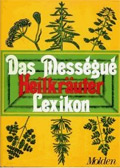 Das Mességué Heilkräuter Lexikon