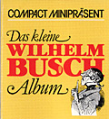 Das kleine Wilhelm Busch Album