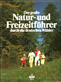 Der große Natur- und Freizeitführer durch die deutschen Wälder