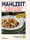 Mahlzeit - Die klassische Küche an Rhein und Ruhr