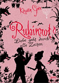 Rubinrot - Liebe geht durch alle Zeiten - Band 1