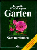 Sommerblumen - Der große ADAC-Ratengeber Garten